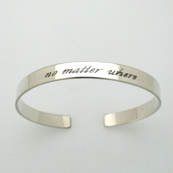 No Matter Where cuff bracelet - positivity quote bracelet